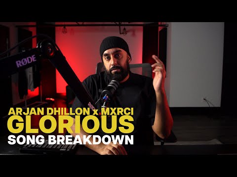 Arjan Dhillon - Glorious [SONG BREAKDOWN] - Statik Sessions