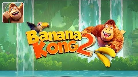 Banana Kong 2 - Gameplay (Android)