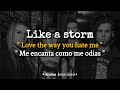 Like a Storm - Love the way you hate me | Sub Español / Lyrics.
