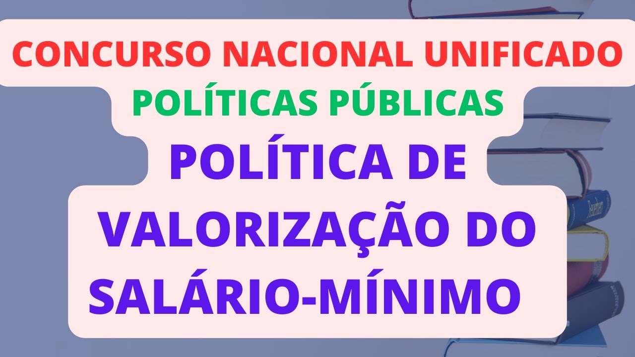 POLÍTICA DE VALORIZAÇÃO DO SALÁRIO-MÍNIMO | ADMINISTRAÇÃO PÚBLICA ...