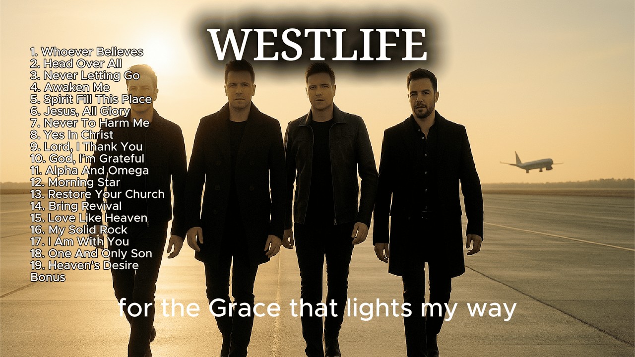 Westlife Gospel Compilation  - Official Gospel Songs 
