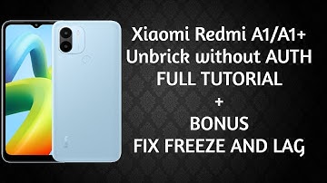 Xiaomi Redmi A1/A1 plus unbrick flashing without AUTH + Fix lag and freezing ! 2023 #redmia1plus
