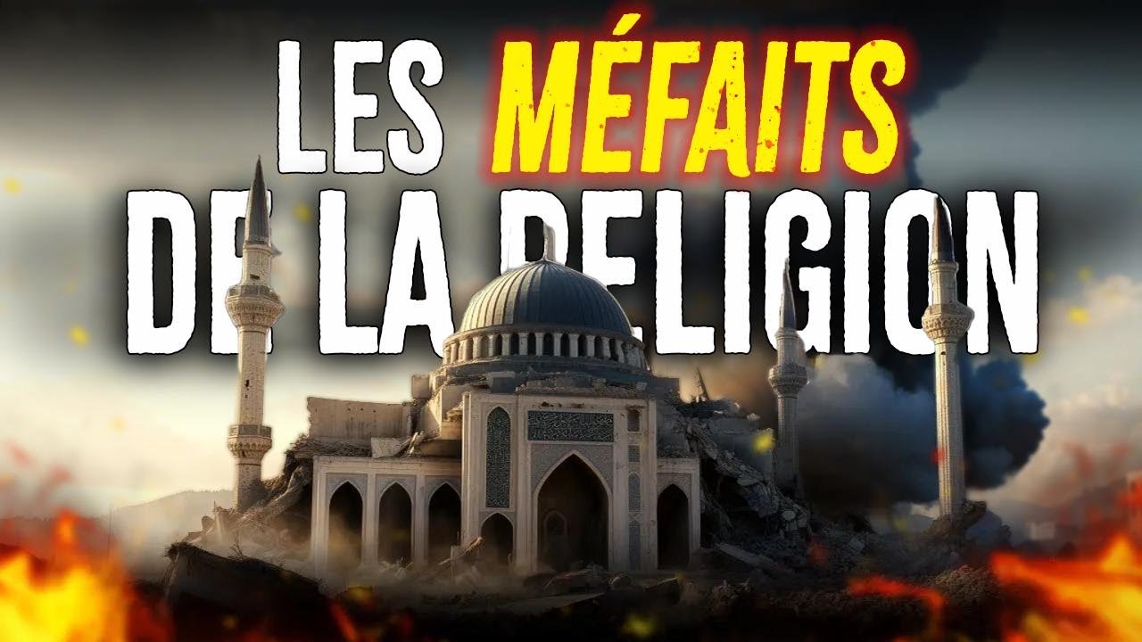 Pourquoi la religion nuit-elle plus qu'elle n'aide dans le monde ?