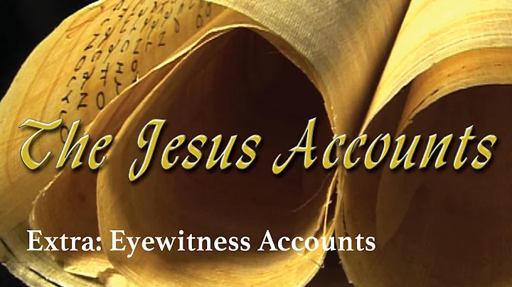 The Jesus Accounts | Extra 3 | Eyewitness Accounts...