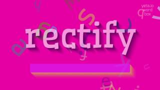 How to say rectify! (High Quality Voices)