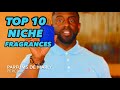Top 10 Niche Fragrances (My Current Favorites)