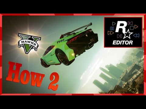 GTA 5 Rockstar Editor Tutorial. How to Record, Edit, Save and Upload Clips to Social Club (XB1/PS4)