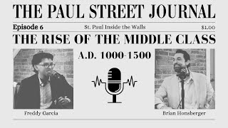 Paul Street Journal | Episode 6 | The Rise of the Middle Class: A.D. 1000-1500