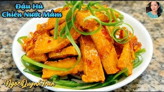Đừng kho Đậu Hủ nữa-Hãy làm cách này thơm ngon và hao cơm lắm nhé | Fried tofu with fish sauce