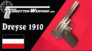Dreyse 1910: An Attempted WW1 9mm Pistol