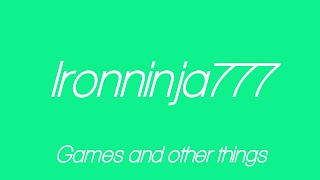 Ironninja777 Live Stream