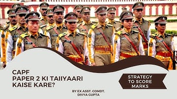 CAPF Paper 2 ki taiiyaari kaise kare? | Strategy for CAPF 2021 | Divya Gupta | Shaurya Aur Vivek
