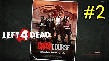 Left 4 Dead - Crash Course #2: The Truck Depot Finale