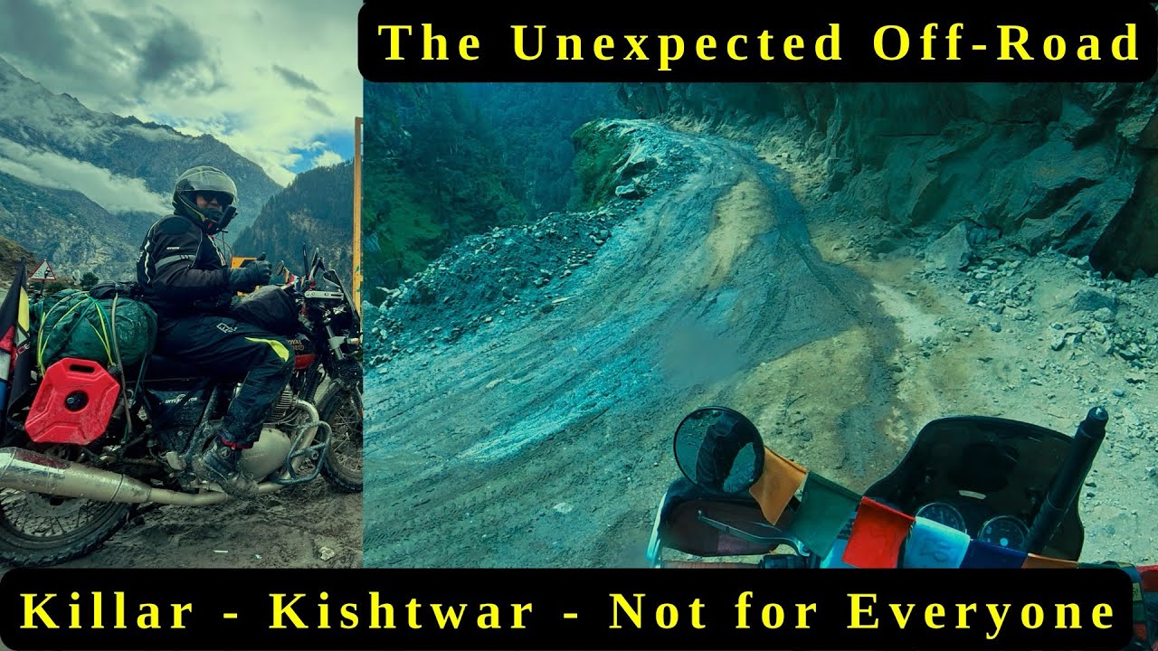 Ep 7 | Killar Kishtwar | Tough Roads | A ride to remember