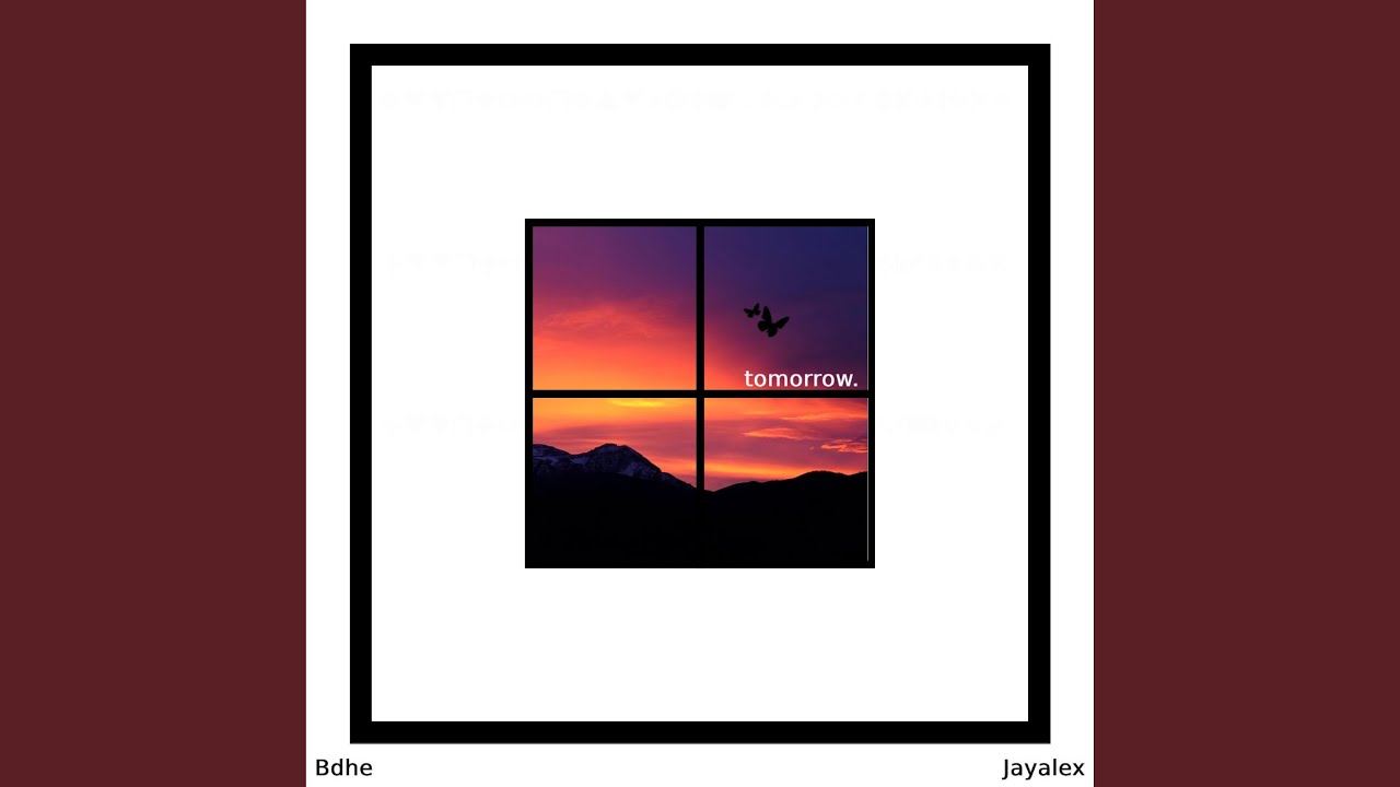 Guarda Tomorrow. (feat. Bdhe) su YouTube Guarda Tomorrow. (feat. Bdhe) su YouTube