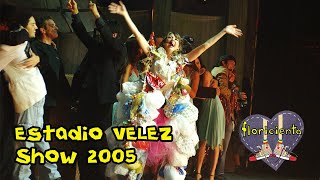 Floricienta - En Vivo - Estadio Velez 2005