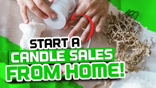 How to start a candle sales BUSINESS from HOME!