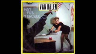 Van Halen - Hot for Teacher (re-upload)