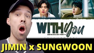 JIMIN x HA SUNGWON - With You OST Reaction