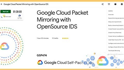 Qwiklabs: Google Cloud Packet Mirroring with OpenSource IDS [GSP474] | #GoogleCloudReady