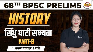 68th BPSC PRELIMS | HISTORY CLASS | सिन्धु घाटी सभ्यता -8 | HISTORY FOR BPSC EXAM | BY JYOTI MAM