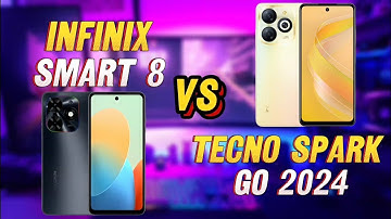 Infinix Smart 8 VS Tecno Spark Go 2024