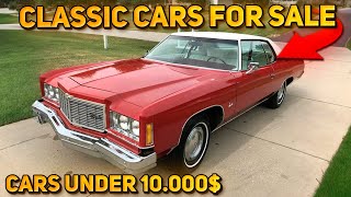 40 Fantastic Classic Cars Under $10,000 Available on Craigslist and Facebook Marketplace! Great Cars