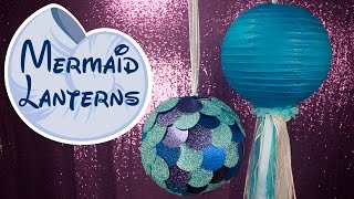 Mermaid DIY Paper Lanterns | BalsaCircle.com