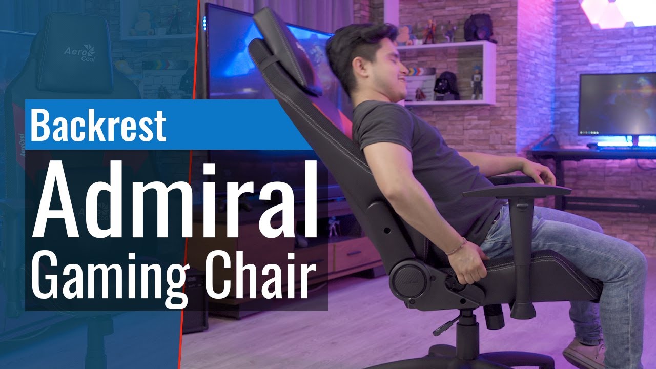 Admiral Gaming Chair - Adjustable Backrest - YouTube