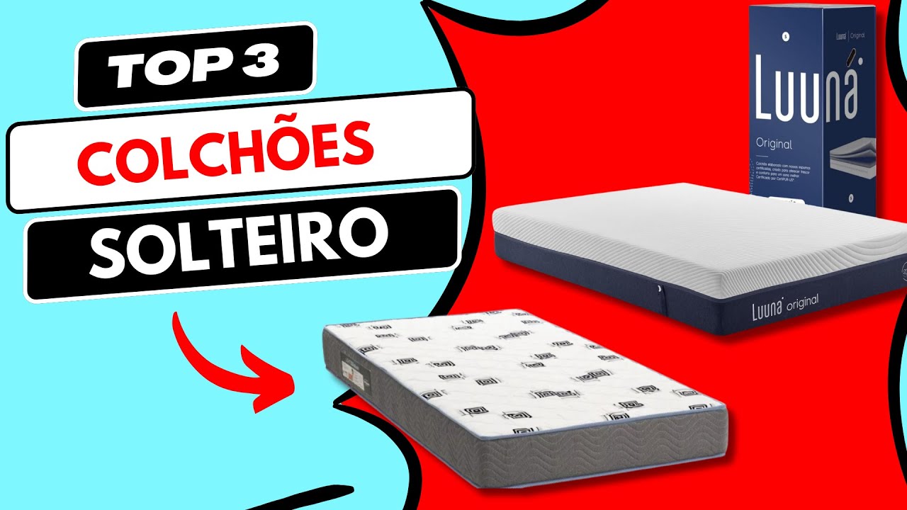 💠GUIA COMPLETO! 3 Melhores COLCHÕES DE SOLTEIRO | Qual Melhor Colchão ...