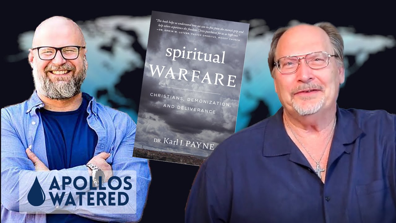 Christians, Demonization, and Deliverance - Karl Payne