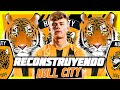 ✅RECONSTRUYENDO al Hull City "Fichajes REALISTAS"✅ | FIFA 22 Modo Carrera EXPRESS