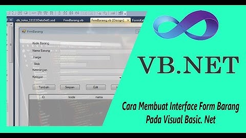 Cara Membuat Desain Interface Form Barang #VisualBasic Net