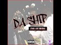 Da ship x jfih  fat boi mal prod by ht made the wave