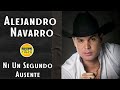 Alejandro Navarro - Ni Un Segundo Ausente