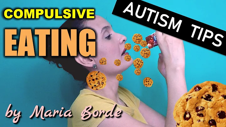 What To Do If Your Autistic Child or Adult is a Compulsive Eater  | Autism Tips by Maria Borde
