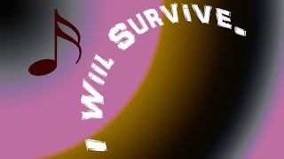 Jazzin out----I Will Survive written by Freddie Perren and Dino Fekaris, Sang By Gloria Gaynor