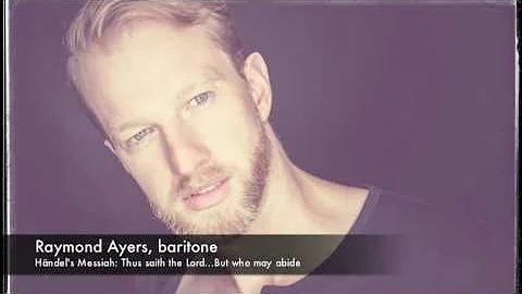 Raymond Ayers sings Hndel's Messiah: Thus saith th...