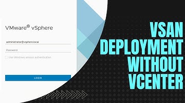 vSAN Deployment without existing vCenter Server