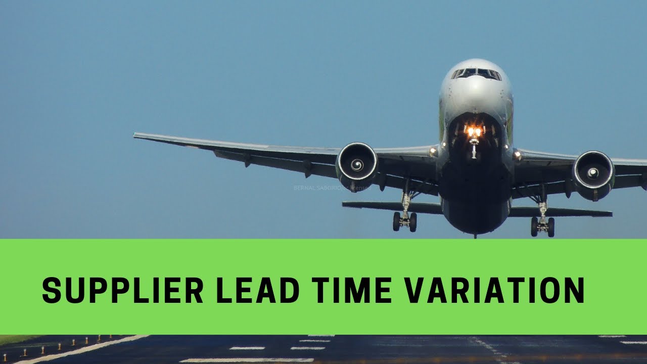 Supplier Lead Time Variation Impact and Improvement Methods YouTube