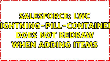Salesforce: LWC lightning-pill-container does not redraw when adding items