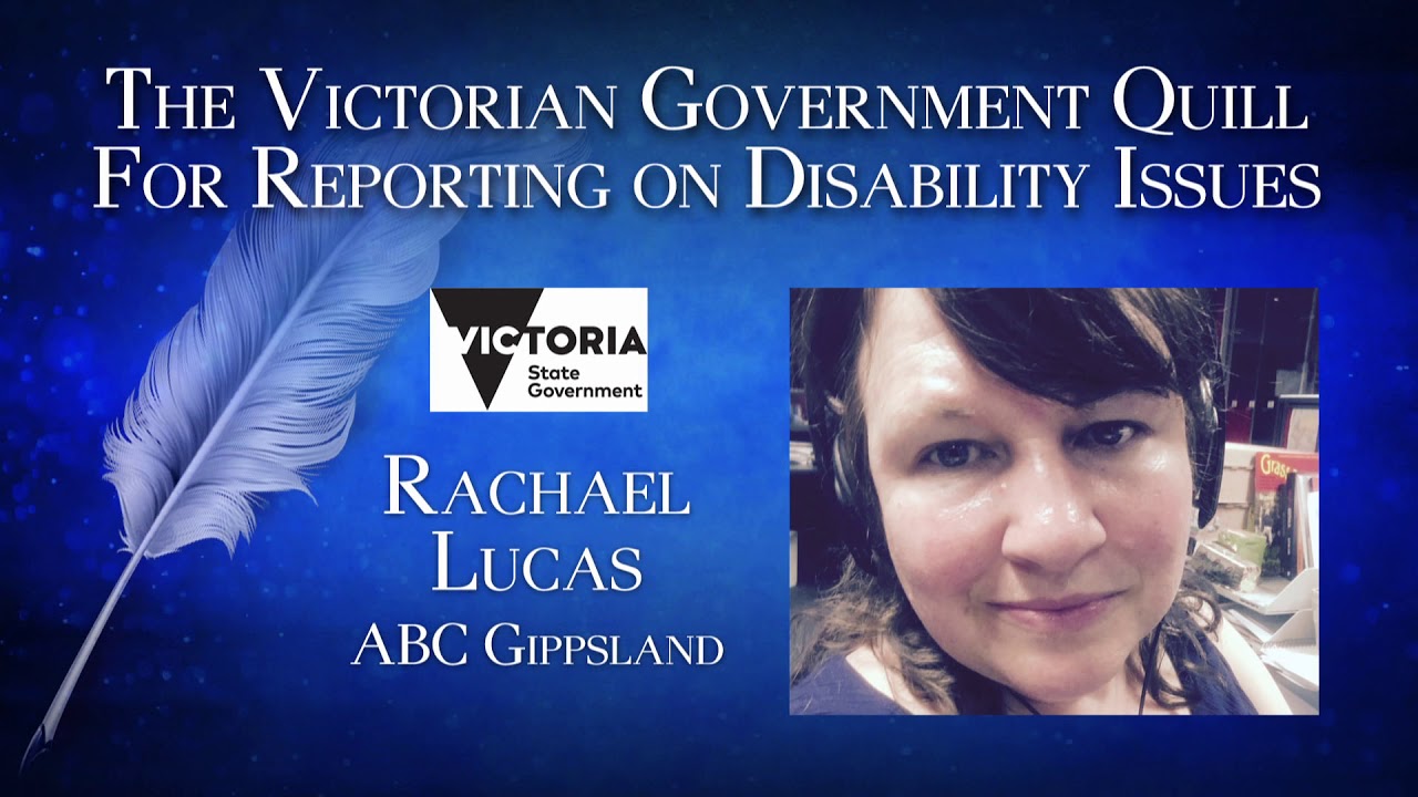 2018 Quills: The Victorian Government Quill for Reporting on Disability  Issues - Melbourne Press Club