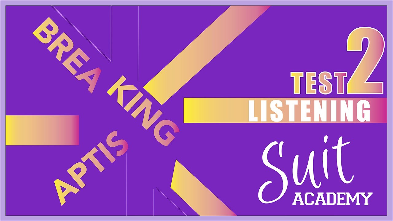 Listening APTIS 2. Formato 2022.