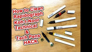 How to Clean Rapidograph Koh-I-Noor Technical & Tech pens HACK and Refilling fast and easy