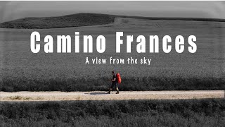 Camino Frances | An Aerial Montage of the Camino de Santiago | 4K UHD
