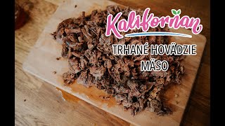 Šimon z Kaliforňana - trhané hovädzie mäso