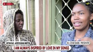 Victor Ruz Lock Down Experience With Mc Zowi Baibe In An Exclusive Interview