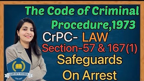 Safeguards on Arrest | Sec-57 & 167(1) | The Code of Criminal Procedure,1973 | CrPC-LAW |