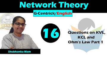Lec 16 Questions on KVL, KCL and Ohm
