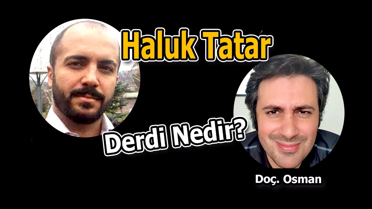 Derdi Nedir? Haluk Tatar ile Röportaj